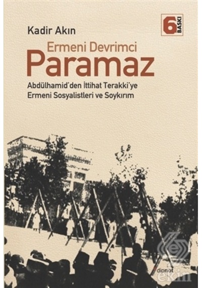 Ermeni Devrimci Paramaz - Kadir Akın - Dipnot