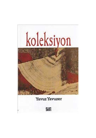 Koleksiyon - Yavuz Yavuzer - Şiirden Yayınları