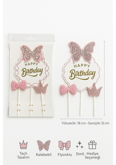 Pembe Taç Ve Kelebekli Pasta Süsü 3 Lü Set Işıltılı Happy Birthday Doğum Günü Dekoru
