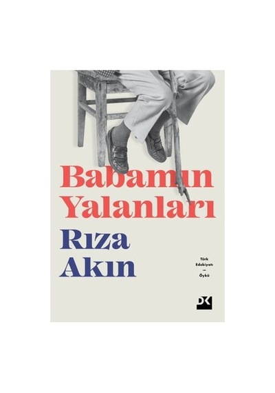 Babamın Yalanları: Aile Dinamikleri Ve İlişkiler Üzerine