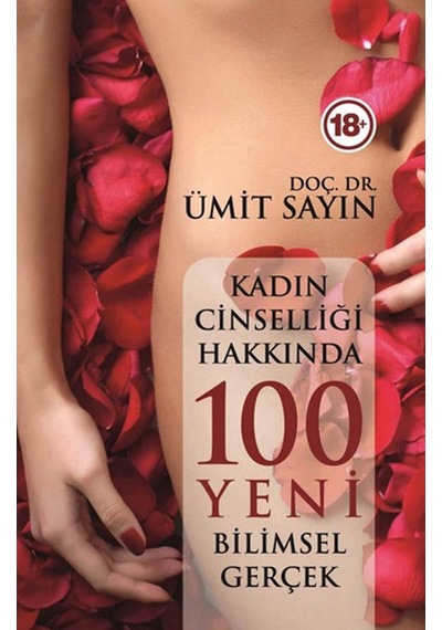 Kadın Cinselliğinde 100 Yeni Bilimsel Gerçek - Ümit Sayın - Pusula Yayınevi