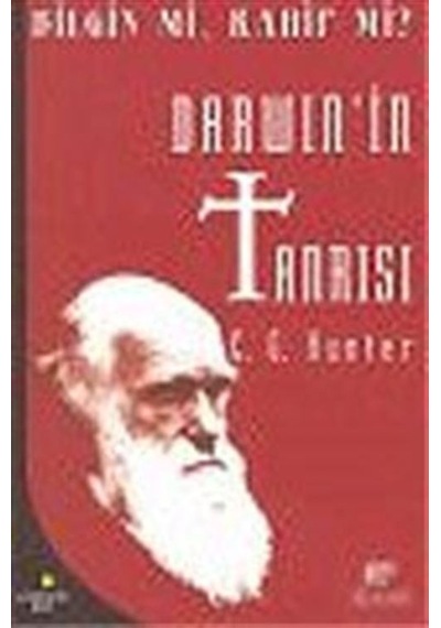 Darwin'in Tanrısı : Bilgin mi Rahip mi / Cornelius G. Hunter