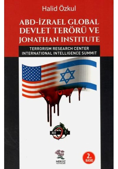 ABD İzrael Global Devlet Terörü ve Jonathan Institute - Halid Özkul - Nergiz Yayınları