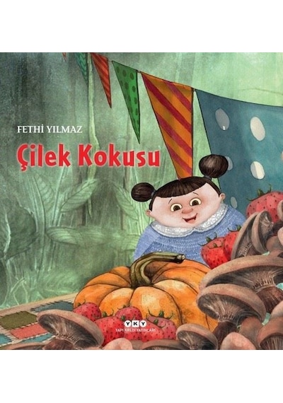 Çilek Kokusu - Fethi Yılmaz - Yapı Kredi Yayınları