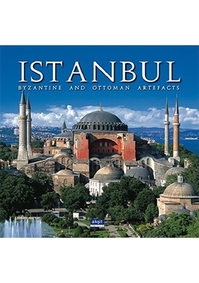 İstanbul - Byzantine and Ottoman Artefacts - İlhan Akşit - Akşit Yayıncılık