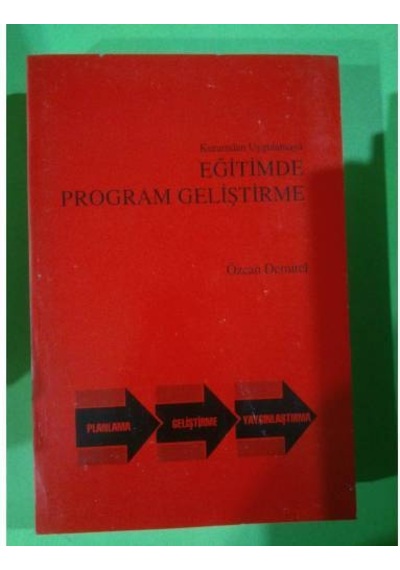 Eğitimde Program Geliştirme ,Kuramdan Uygulamaya 1997 Baskı