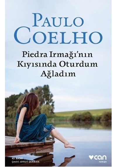Piedra Irmağının Kıyısında Oturdum Ağladım - Paulo Coelho - Can Yayınları
