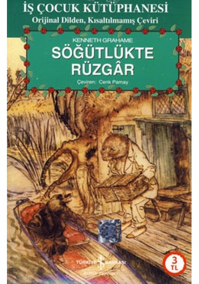 Söğütlükte Rüzgar - Kenneth Grahame - İş Bankası Kültür Yayınları