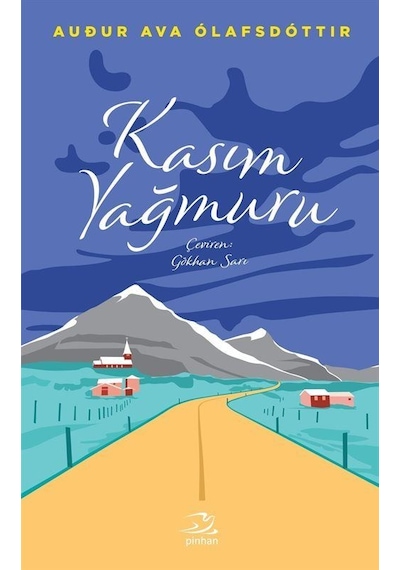 Kasım Yağmuru - Audur Ava Olafsdöttir - Pinhan Yayıncılık
