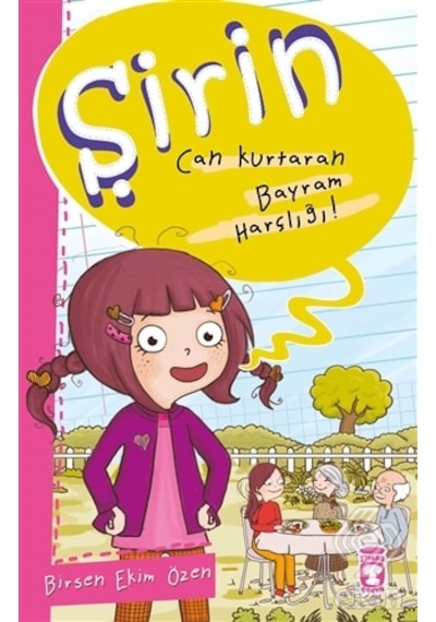 Şirin - Can Kurtaran Bayram Harçlığı! - Birsen Ekim Özen - Timaş Çocuk