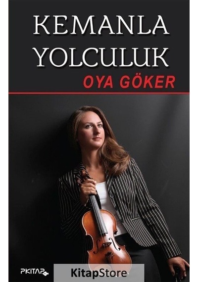 Kemanla Yolculuk - Oya Göker - P Kitap Yayıncılık