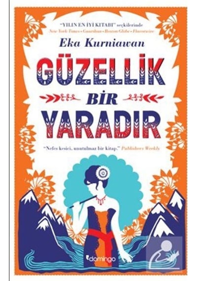 Güzellik Bir Yaradır - Eka Kurniawan - Domingo Yayınevi