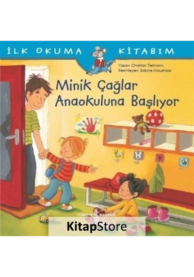 Minik Çağlar Anaokuluna Başlıyor / Ilk Okuma Kitabım / Christi