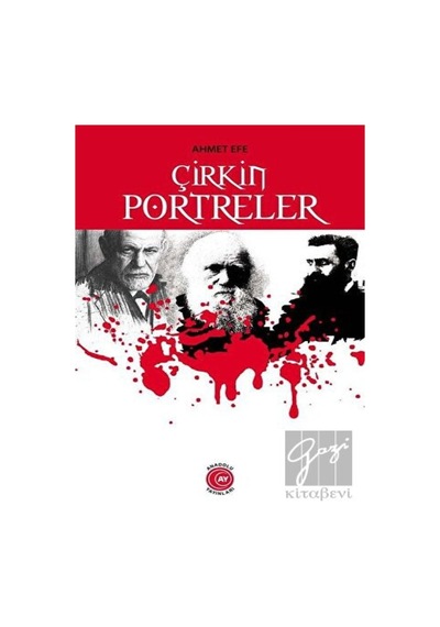 Çirkin Portreler - Ahmet Efe - Anadolu Ay Yayınları