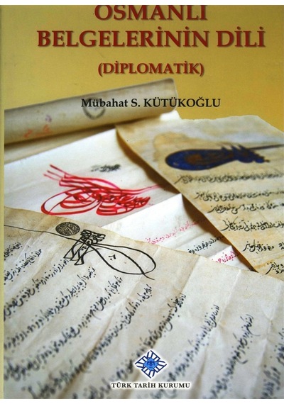 Osmanlı Belgelerinin Dili Diplomatik