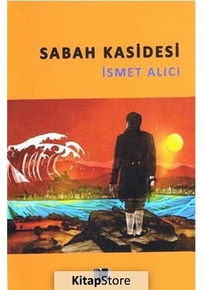 Sabah Kasidesi - İsmet Alıcı - Nitelik Kitap