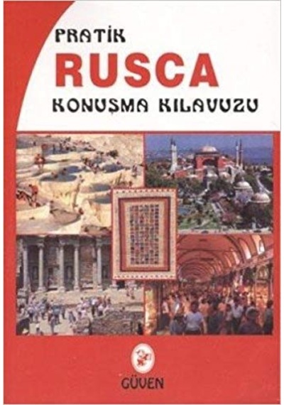 Pratik Rusça Konuşma Kılavuzu - Ayhan Aktar - Güven Yayınları