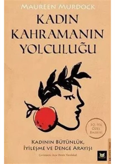 Kadın Kahramanın Yolculuğu / Maureen Murdock