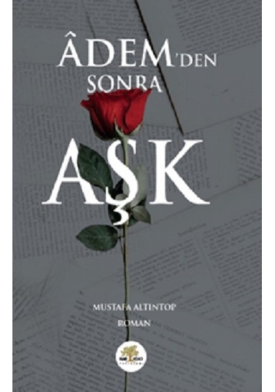 Adem'den Sonra Aşk - Mustafa Altıntop - Nar Ağacı Yayınları