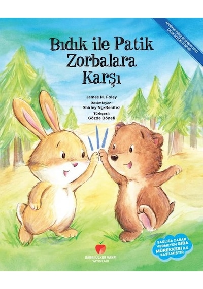 Bıdık ile Patik Zorbalara Karşı - James M. Foley - Sabri Ülker Vakfı