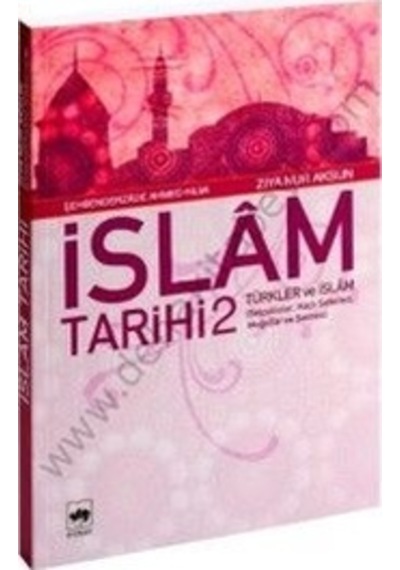 İslam Tarihi 2 -Türkler ve İslam  - Şehbenderzade Filibeli Ahmed Hilmi  - Ötüken Neşriyat