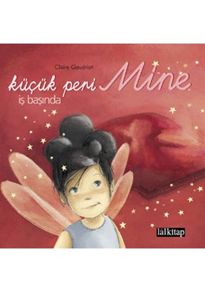 Küçük Peri Mine - İş Başında - Claire Gaudriot - Lal