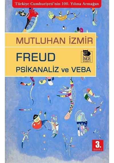 Freud Psikanaliz Ve Veba / Mutluhan İzmir
