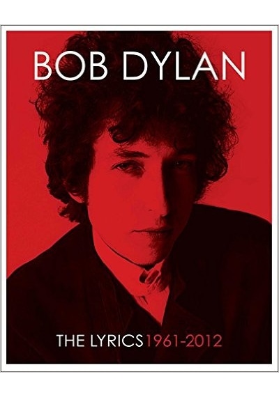 The Lyrics: Since 1962 - Bob Dylan - Simon & Schuster