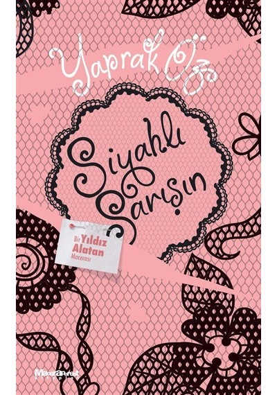 Siyahlı Sarışın / Yaprak Öz