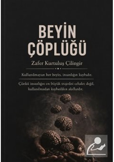 Beyin Çöplüğü / Zafer Kurtuluş Çilingir