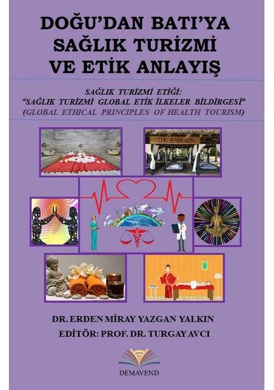 DOĞU'DAN BATI'YA SAĞLIK TURİZMİ VE ETİK ANLAYIŞ