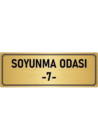 Metal Yönlendirme Levhası, Departman Kapı Isimliği Soyunma Odası 7 7x20 Cm Altın Renk
