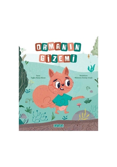 Ormanın Gizemi / Tuğba Hatun Murat