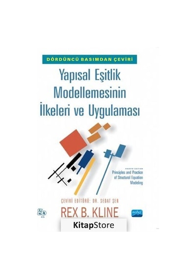 Yapısal Eşitlik Modellemesinin İlkeleri ve Uygulaması - Nobel Akademik Yayıncılık
