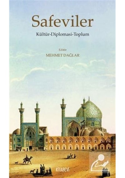Safeviler Kültür-Diplomasi-Toplum