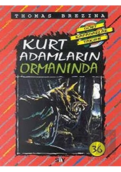 Kurt Adamların Ormanında Say Çocuk - Say Çocuk