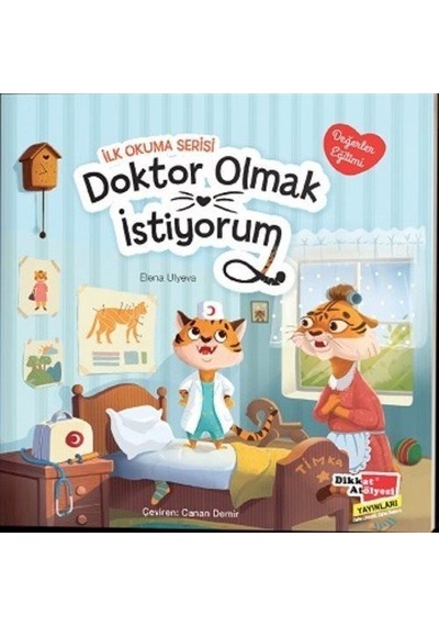 Doktor Olmak İstiyorum Değerler Eğitimi İlk Okuma Serisi / Ele...