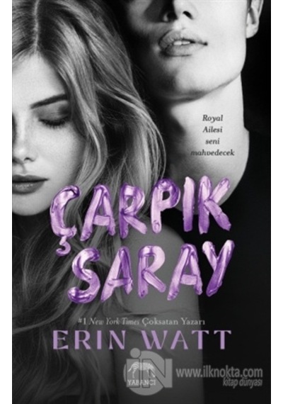 Çarpık Saray - Erin Watt - Yabancı