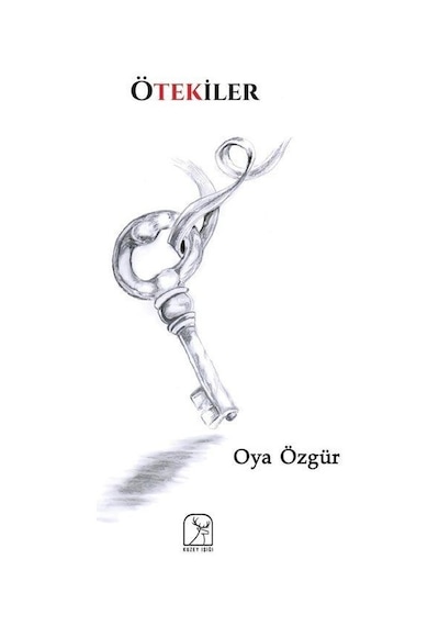 Ötekiler - Oya Özgür - Kuzey Işığı