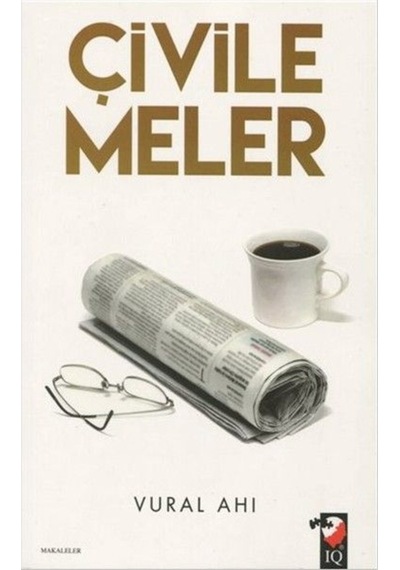 Çivilemeler - Vural Ahı - IQ Kültür Sanat Yayıncılık