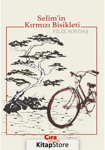 Selimin Kırmızı Bisikleti - Filiz Soydaş - Çıra Çocuk Yayınları