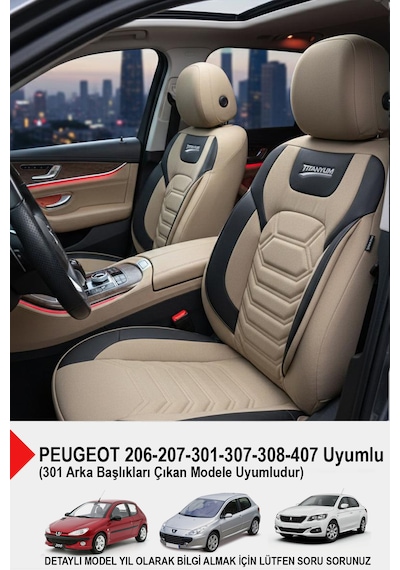 Titanyum Serisi Lüks Keten Oto Koltuk Kılıfı- Peugeot 206-207-208-306-307-407- Uyumlu Bej