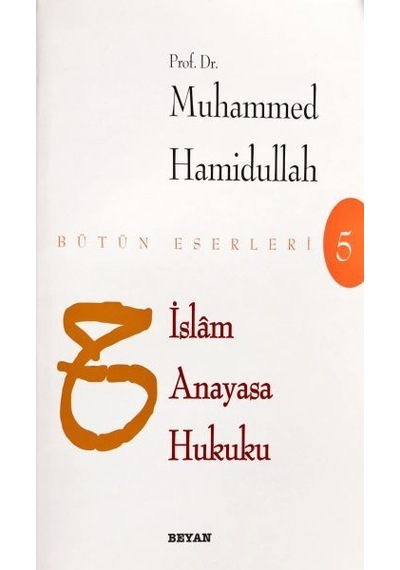 Islam Anayasa Hukuku Bütün Eserleri 5