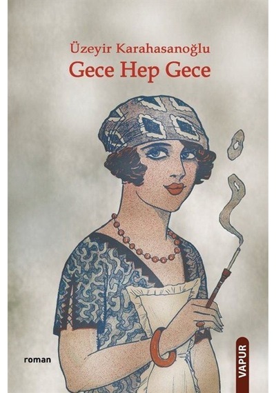 Gece Hep Gece / Üzeyir Karahasanoğlu