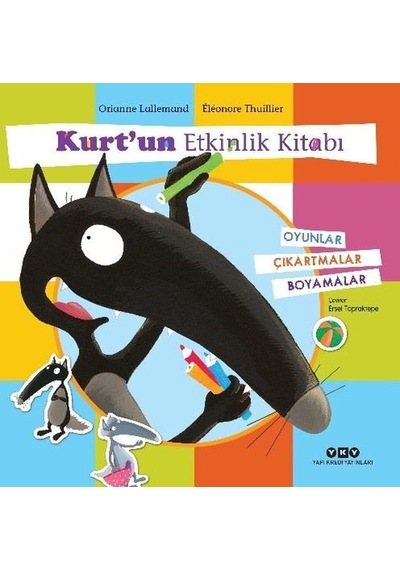 Kurt'un Etkinlik Kitabı - Orianne Lallemand - Yapı Kredi Yayınları