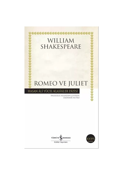 William'ın Romeo Ve Juliet Üzerine Duygusal Bir Yaklaşım