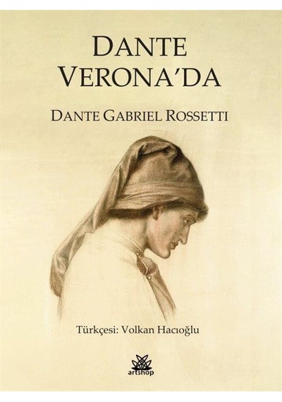 Dante Verona'da / Dante Gabriel Rossetti