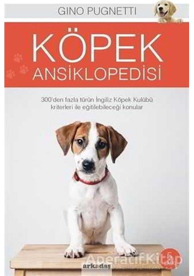 Köpek Ansiklopedisi - Gino Pugnetti - Arkadaş Yayıncılık