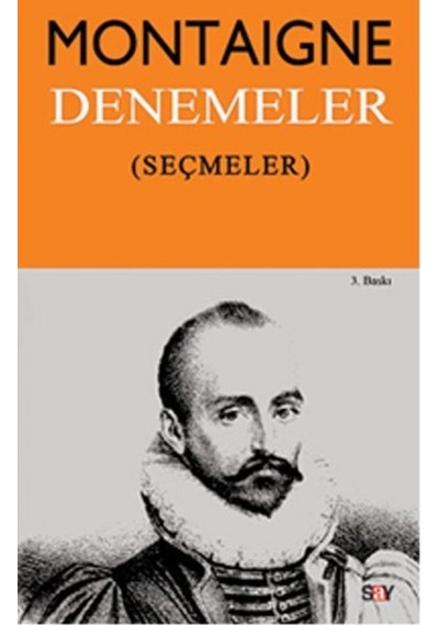 Denemeler - Seçmeler - Michel de Montaigne - Say Yayınları