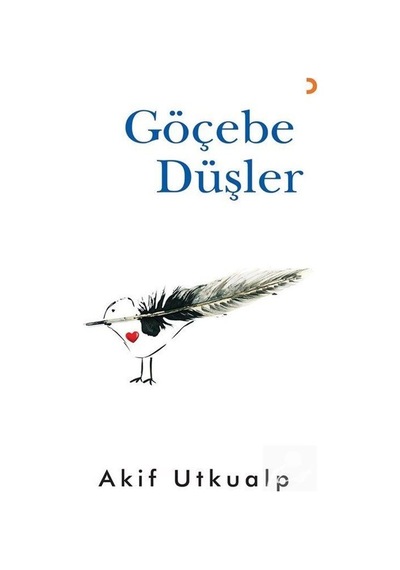 Göçebe Düşler - Akif Utkualp - Cinius